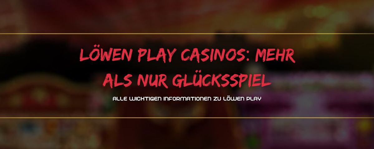 Löwen Play Casinos